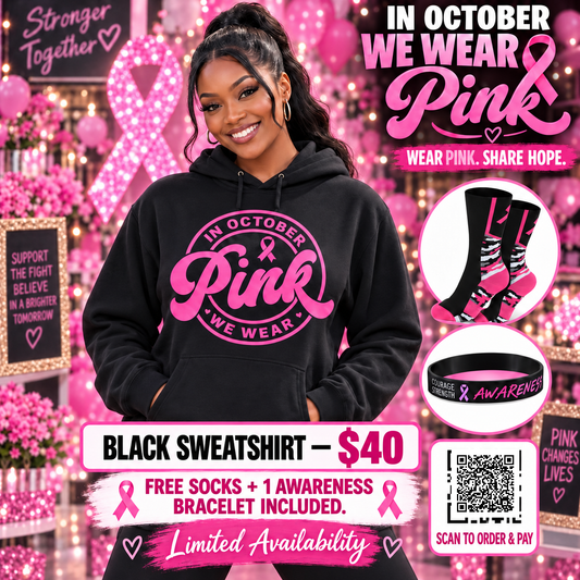 In October We Wear Pink Black SweatShirt